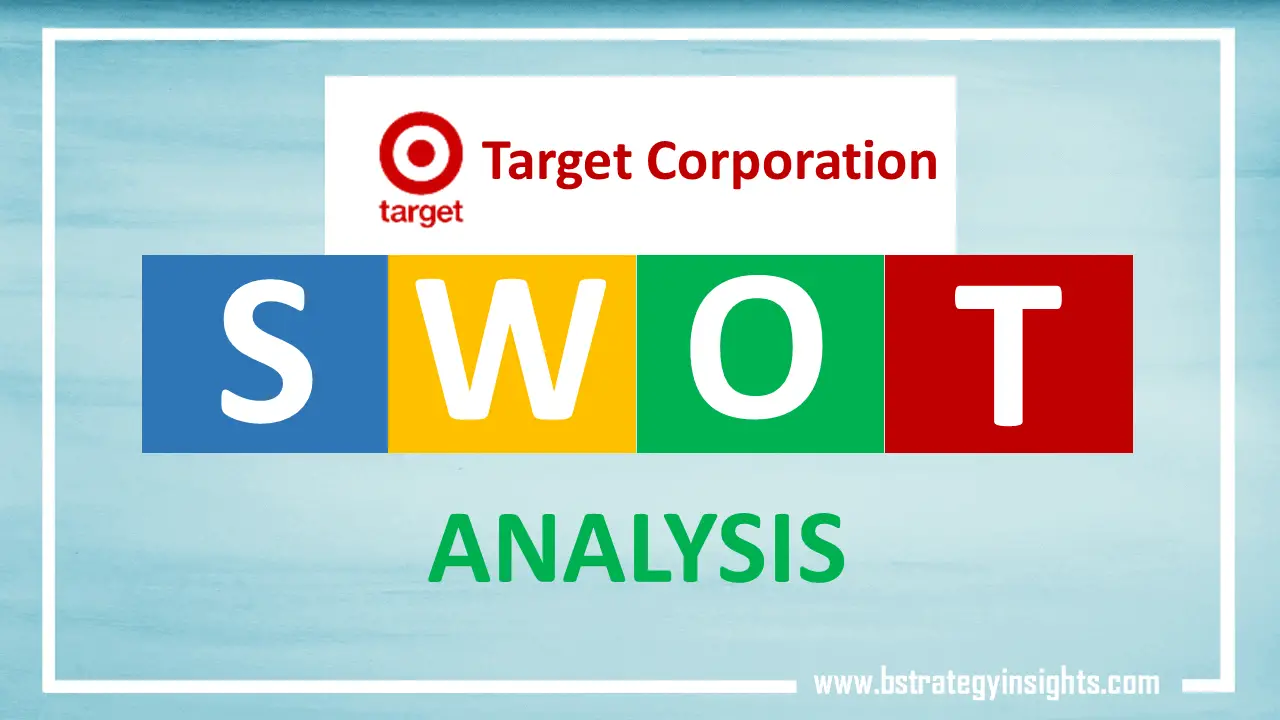 SWOT Analysis of Target What Are Target's Strengths, Weaknesses, Opportunities, and Threats