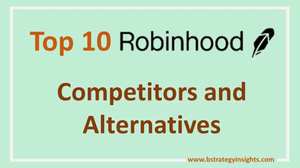 Top 10 Robinhood Competitors and Alternatives