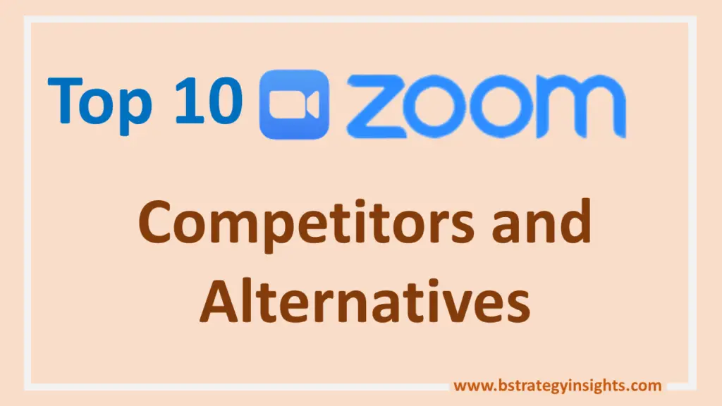 Top 10 Zoom Competitors and Alternatives