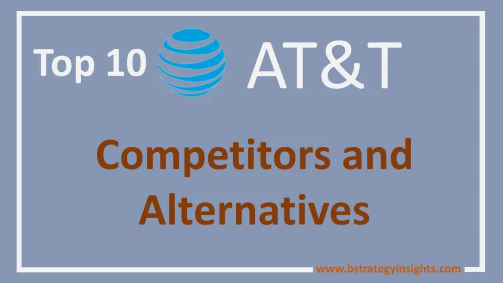 Top 10 AT&T Competitors and Alternatives