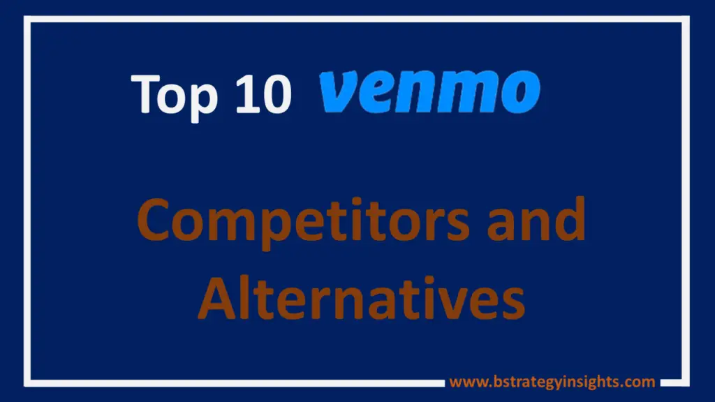 Top 10 Venmo Competitors and Alternatives