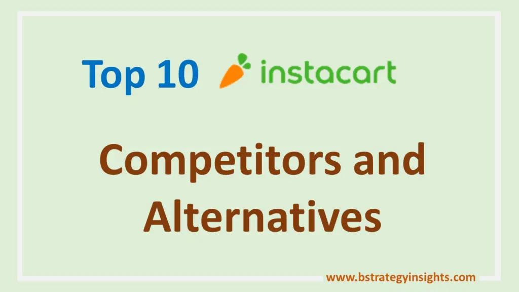 Top 10 Instacart Competitors and Alternatives