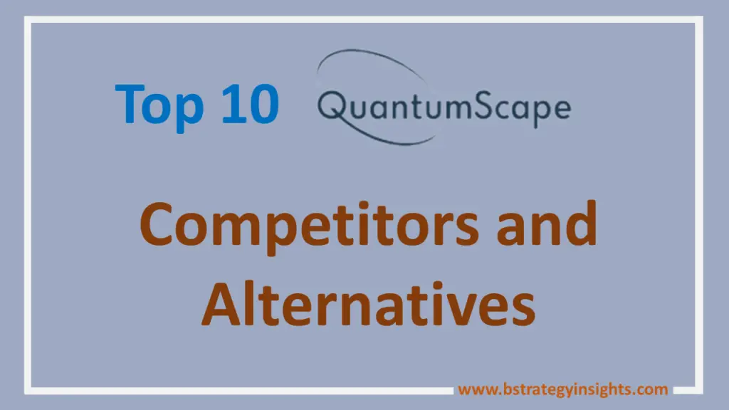 Top 10 Quantumscape Competitors and Alternatives