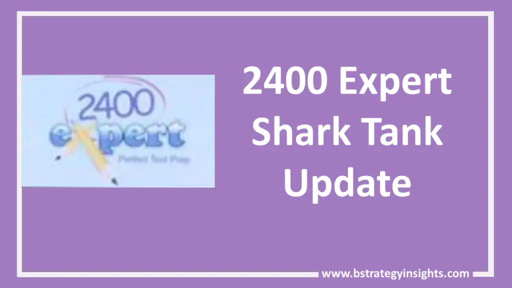 2400 Expert Shark Tank Update