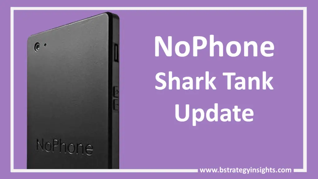 NoPhone Shark Tank Update