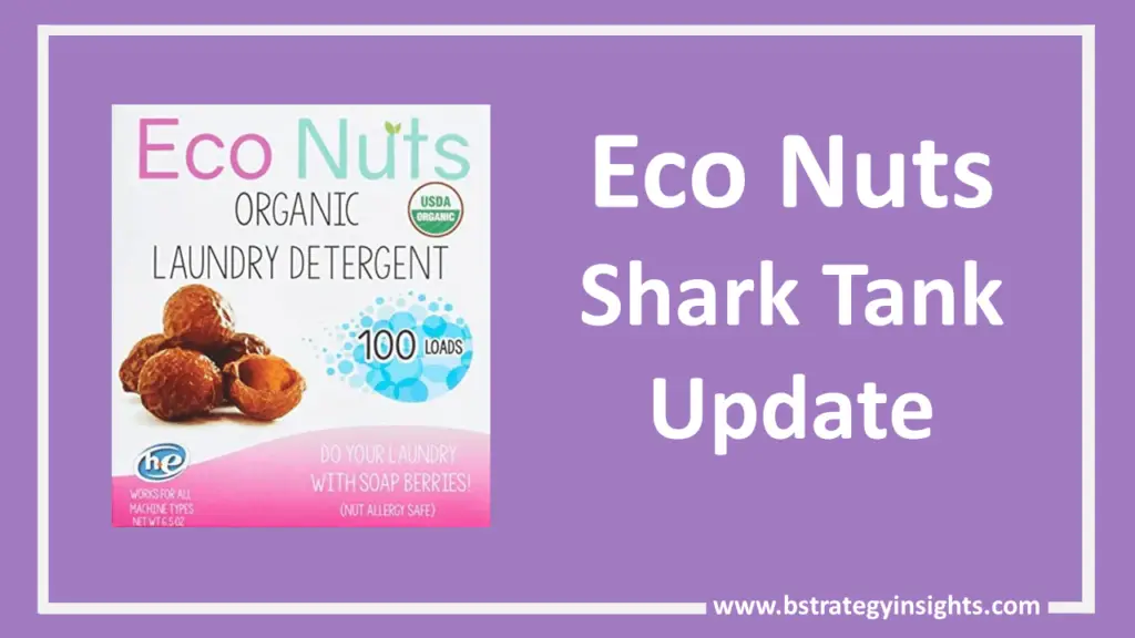 Eco Nuts Shark Tank Update