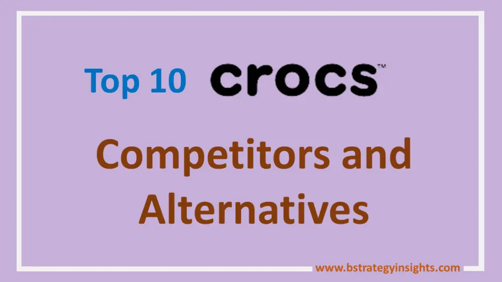 Top 10 Crocs Competitors and Alternatives