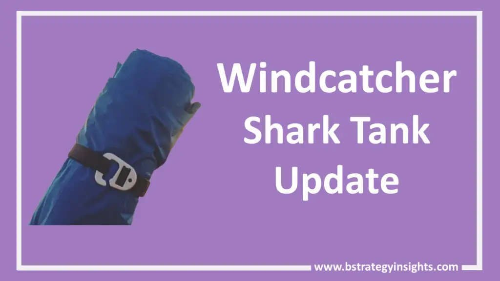 Windcatcher Shark Tank Update