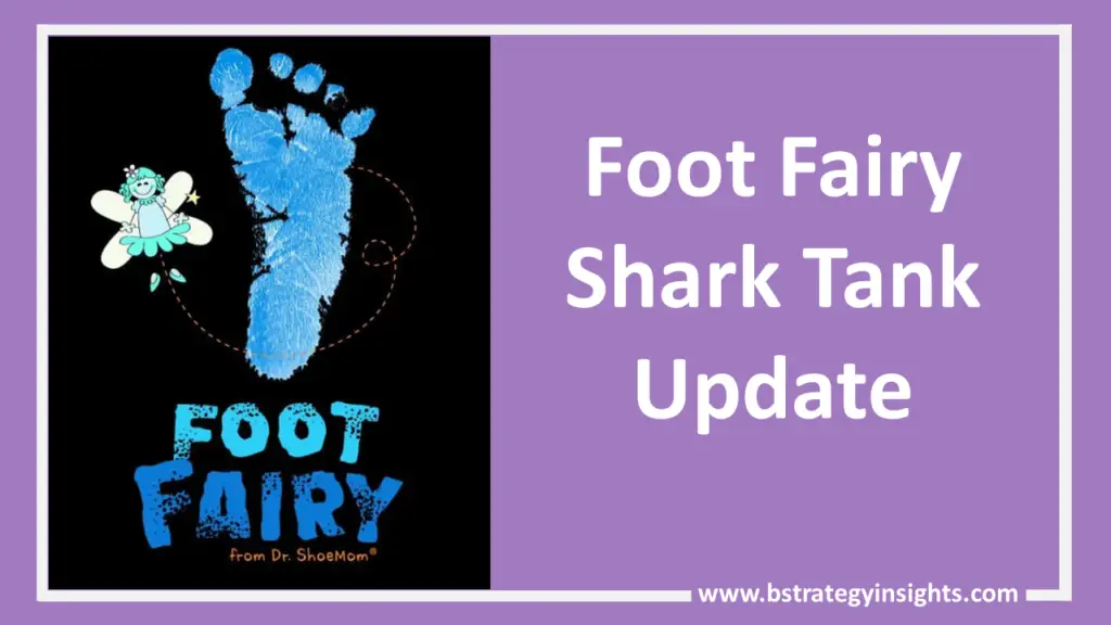 Foot Fairy Shark Tank Update